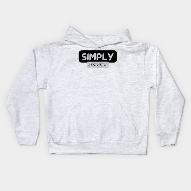 Simply Aesthetic Kids Hoodie by AISE KEOUB